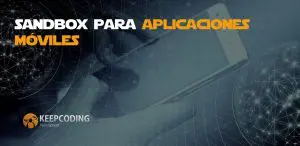Sandbox para aplicaciones móviles