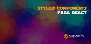 Styled components para React