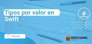 Tipos por valor en Swift