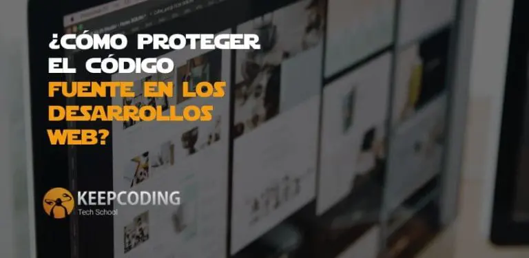 Cómo proteger el código fuente en los desarrollos web