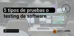 tipos de pruebas o testing de software