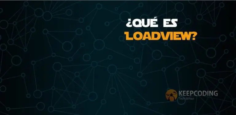 ¿Qué es LoadView?