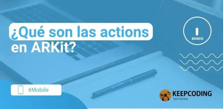¿Qué son las actions en Arkit?