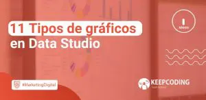 11 Tipos de gráficos en Data Studio