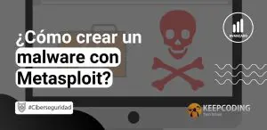 Cómo crear un malware