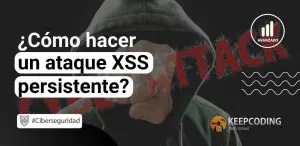 Cómo hacer un ataque XSS persistente