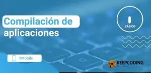 Compilación de aplicaciones