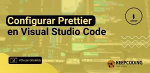 Configurar Prettier en Visual Studio Code