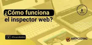 cómo funciona el inspector web
