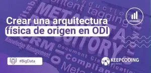 arquitectura física de origen en ODI