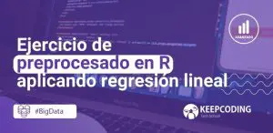Ejercicio de preprocesado en R aplicando regresión lineal