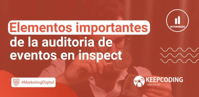 Elementos importantes de la auditoria de eventos en inspect