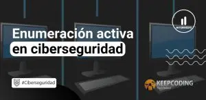 Enumeración activa en ciberseguridad