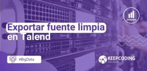fuente limpia en Talend