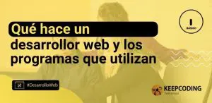 Qué hace un desarrollador web y los programas que utiliza
