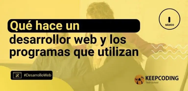 Qué hace un desarrollador web y los programas que utiliza