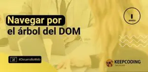 Navegar por el árbol del DOM