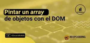 Pintar un array de objetos con el DOM