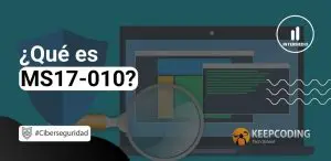 Qué es MS17-010