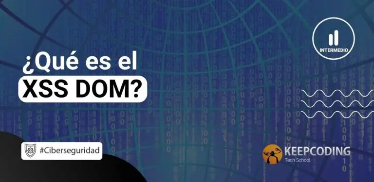 Qué es el XSS DOM