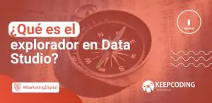 Qué es el explorador de Data Studio