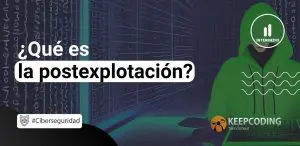 Qué es la postexplotación