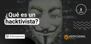 Qué es un hacktivista