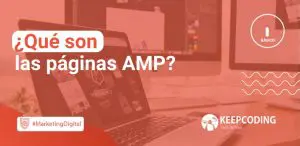 Qué son las páginas AMP