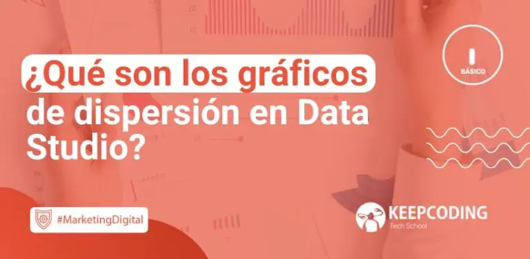 Qué son los gráficos de dispersión en Data Studio
