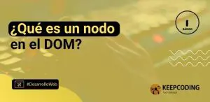 Qué es un nodo en el DOM
