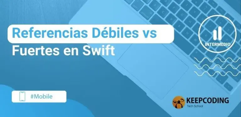 Referencias Débiles vs Fuertes en Swift