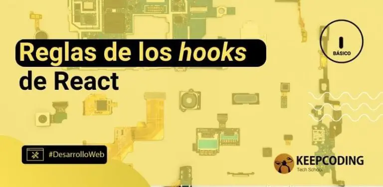Reglas de los hooks de React