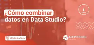 combinar datos en Data Studio