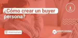 ¿Cómo crear un buyer persona?