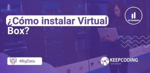 Cómo instalar Virtual Box