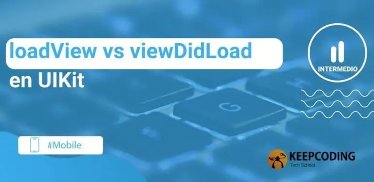 loadView vs viewDidLoad en UIKit