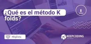Qué es el método k folds