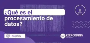 Qué es el procesamiento de datos