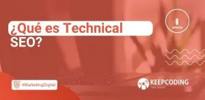 Qué es Technical SEO