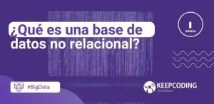 qué es una base de datos no relacional