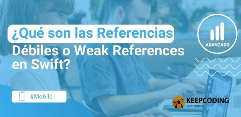 qué son las Weak References o Referencias débiles en Swift
