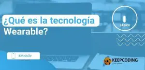 que es la tecnología Wearable