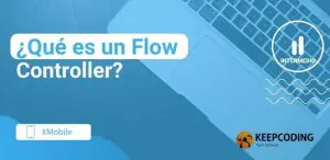¿Qué es un Flow Controller