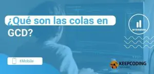 ¿Qué son las colas en GCD