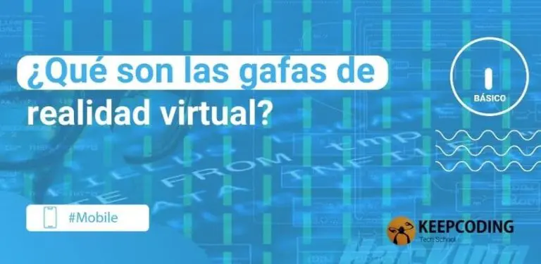 ¿Qué son las gafas de realidad virtual?