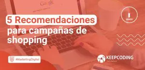 5 Recomendaciones para campañas de shopping