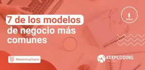 7 de los modelos de negocio más comunes