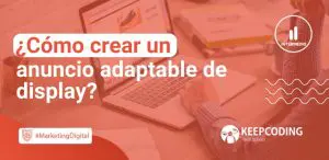 Cómo crear un anuncio adaptable de display