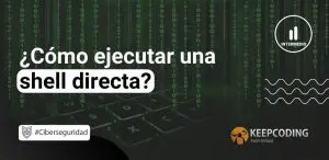 Cómo ejecutar una shell directa