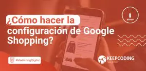 Cómo hacer la configuración de Google Shopping